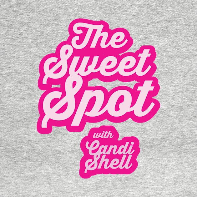 The Sweet Spot with Candi Shell by danpaul